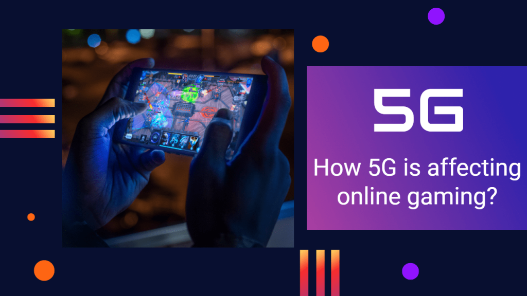 Bagaimana pengaruh 5G terhadap game online?