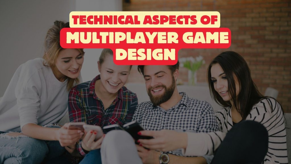 Technical Aspects of Mobile Multiplayer Game Design